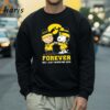 Snoopy And Charlie Brown Iowa Hawkeyes Forever Not Just When We Win 2024 Shirt 4 Sweatshirt