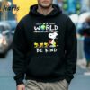 Snoopy In A World Where You Can Be Anything Be Kind Shirt 5 Hoodie