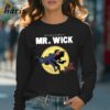 The Adventure Of MrWick John Wick The Movies T shirt 4 Long sleeve shirt
