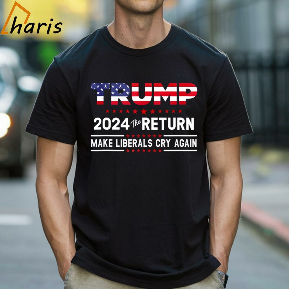 The Return Make Liberals Cry Again Trump 2024 T Shirt 1 Shirt