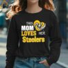This Mom Loves Her Pittsburgh Steelers Shirt 3 Long sleeve shirt