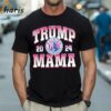 Trump Mama 2024 Raising Patriots Shirt 1 Shirt
