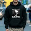 Wanted 2024 For Four More Years Donal Trump Shirt 5 Hoodie