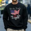 We The People The Red Wave Is Coming 2024 Trump Shirt 4 Sweatshirt