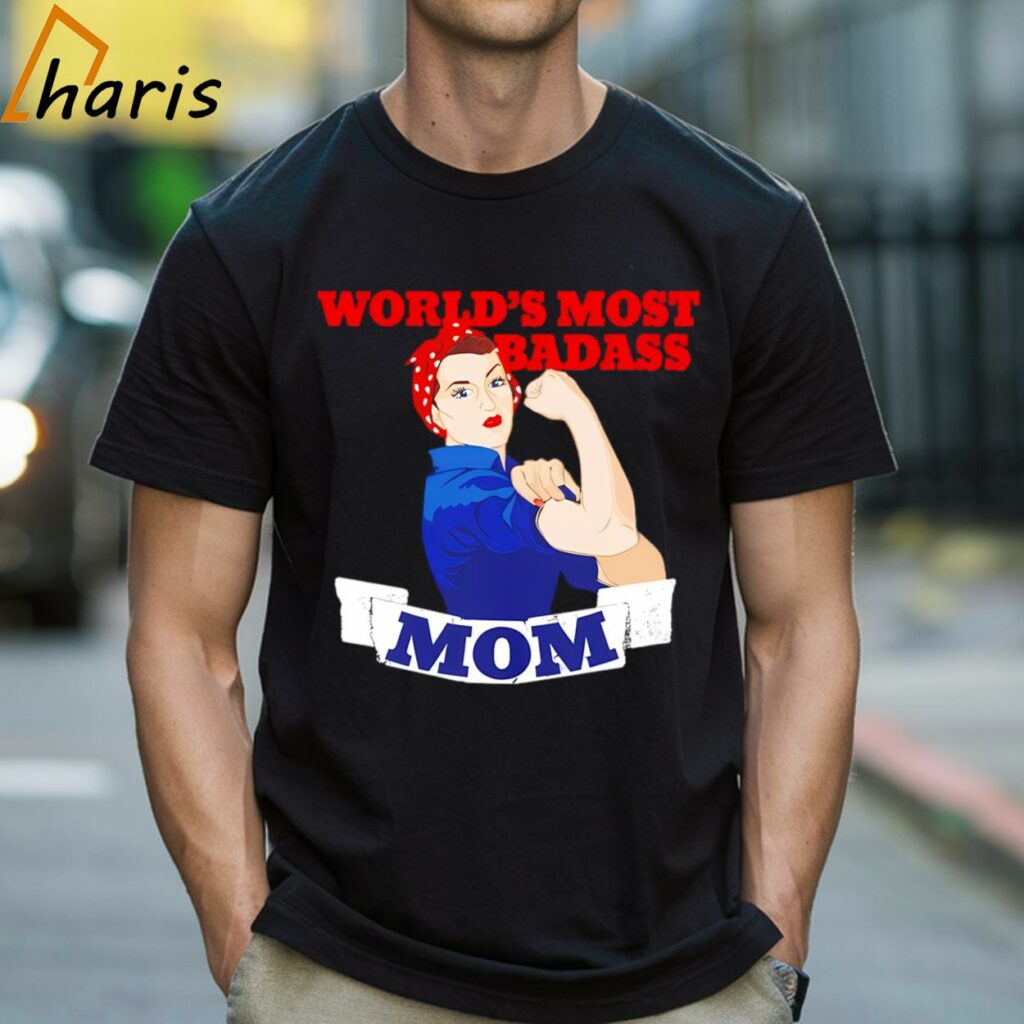 World's Most Badass Mom T-shirt