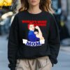 Worlds Most Badass Mom T shirt 3 Sweatshirt