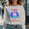 Adult Daddy Peppa Pig Birthday Shirt 4 Long sleeve shirt