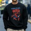 Amazing Dad Spider Man T shirt 4 Sweatshirt