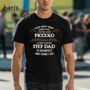 Arent Many Things I Love More Awesome Piccolo Step Dad T Shirt 1 shirt