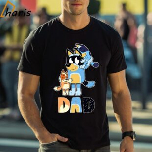 Bandit Bluey Heeler Dad T shirt Bluey Dad For Daddys Gift 1 Shirt