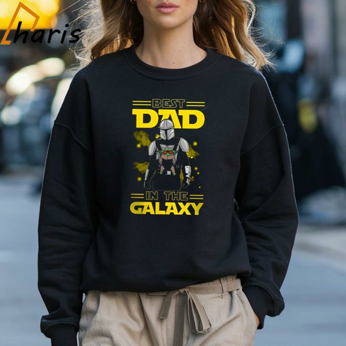 Best Dad In The Galaxy Star Wars Fathers Day Gift 3 Sweatshirt