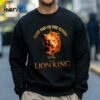 Best Dad In The Kings Disney The Lion King Shirt 4 Sweatshirt