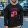Chappell Roan Im Gonna Keep Dancing At The Pink Pony Club T shir 3 Long sleeve shirt