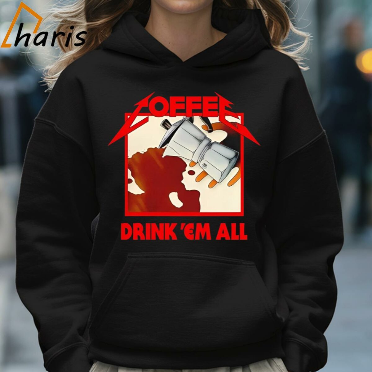 Coffee Drink Em All Shirt 5 Hoodie