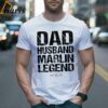 Dad Husband Marlin Legend Shirt Fishing Gift Fisherman Shirt 2 Shirt