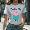 Daddy Peppa Pig Shirt Peppa Pig Family Gift 1 Shirt