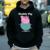 Daddy Pig Mens Tee Shirt Gift For Daddy 5 Hoodie