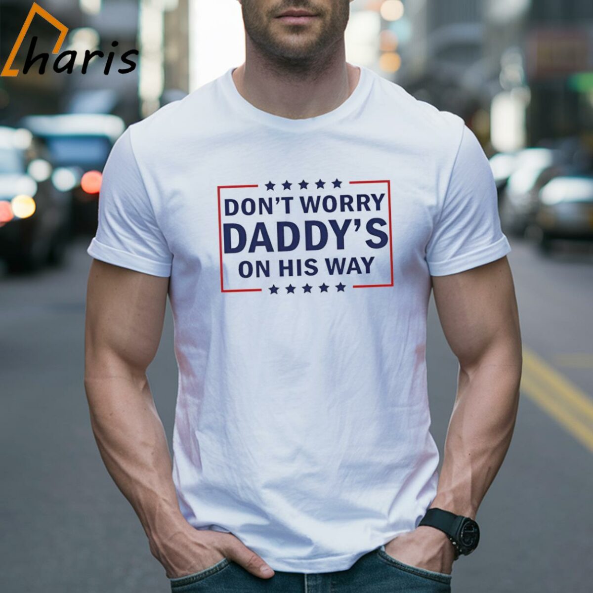 Dont Worry Daddys On His Way T shirt 2 Shirt