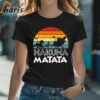 Hakuna Matata Retro Vintage Sunset T shirt Inspired By The Lion King For Fathers Day 2 Shirt