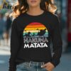 Hakuna Matata Retro Vintage Sunset T shirt Inspired By The Lion King For Fathers Day 4 Long sleeve shirt