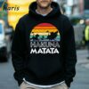 Hakuna Matata Retro Vintage Sunset T shirt Inspired By The Lion King For Fathers Day 5 Hoodie