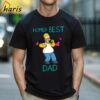 Homer Simpson Best Dad Fathers Day Gift For Dad Shirt 1 Shirt