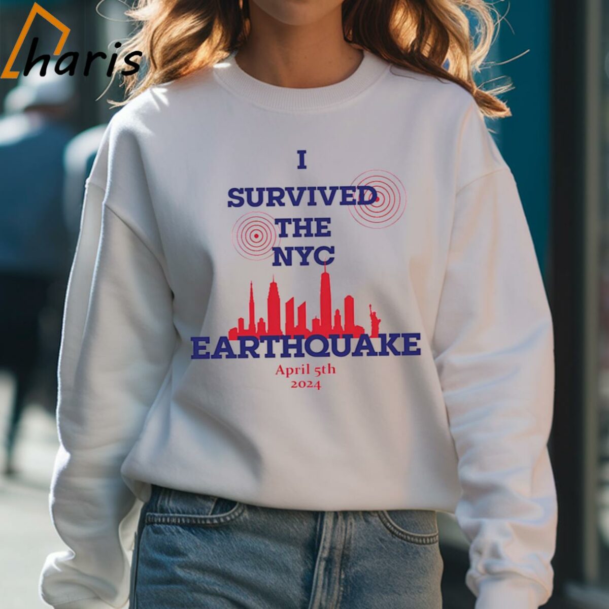 I Survived The NYC Earthquake April 5th 2024 Shirt 4 Sweatshirt