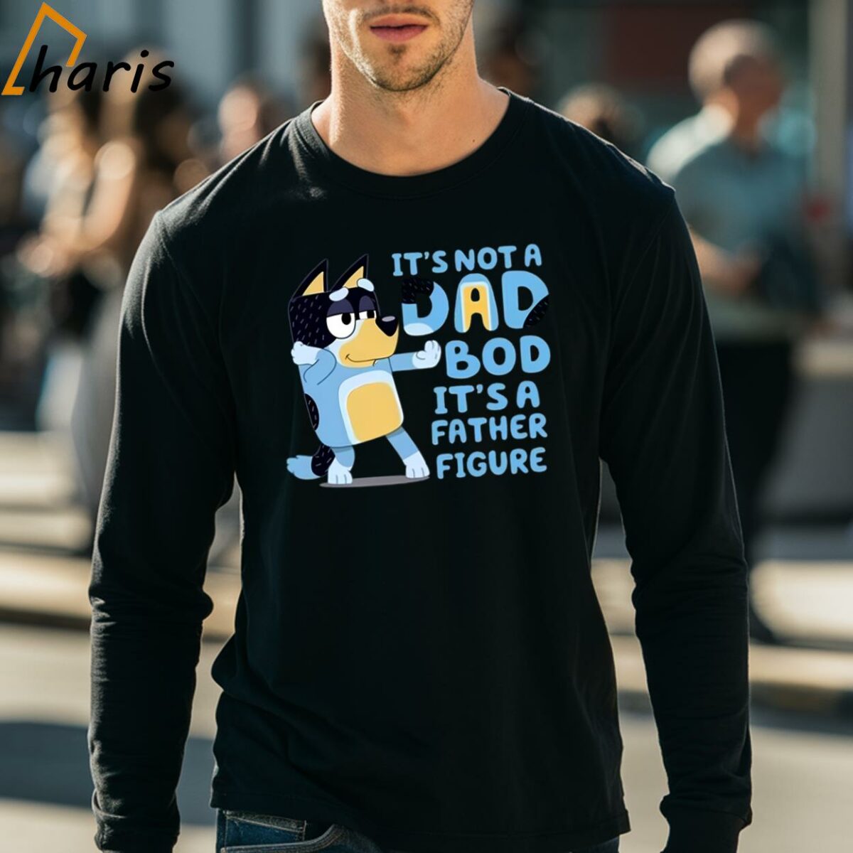 Its Not A Dad Bod Its A Father Figure Bluey T shirt 4 long sleeve shirt