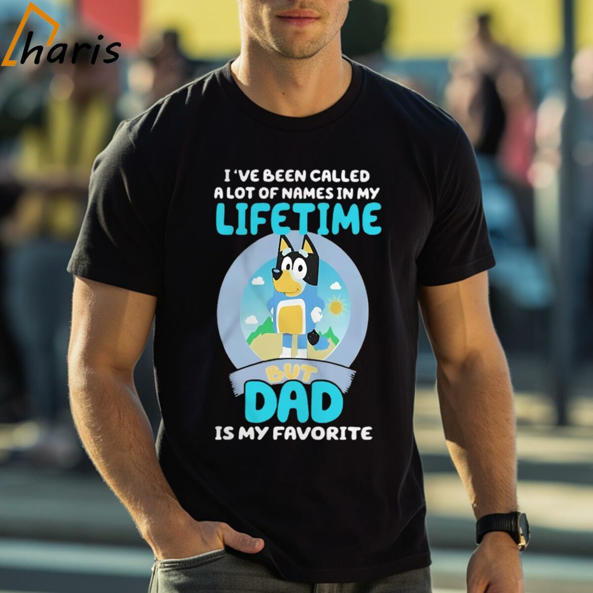 Ive Been Called A Lot Of Names In My Lifetime But Dad Is My Favorite Bluey Shirt 1 Shirt