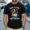 Just A Girl Who Loves Luke Bryan T shirt 1 Shirt