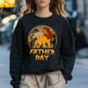 Lion King Fathers Day Shirt Fathers Day Gifts For Brother 3 Sweatshirt