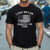 Luke Bryan Country On Tour T shirt 1 Shirt