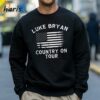 Luke Bryan Country On Tour T shirt 4 Sweatshirt