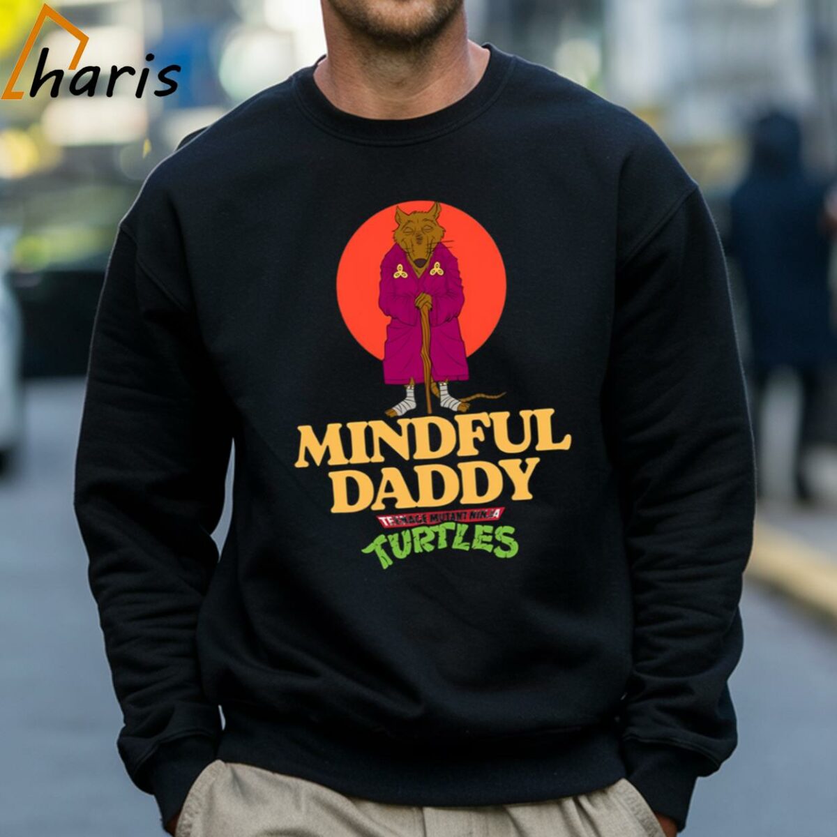 Mademark X Teenage Mutant Ninja Turtles Mindful Daddy Splinter Fathers Day Teenage Mutant Ninja Shirt 4 Sweatshirt