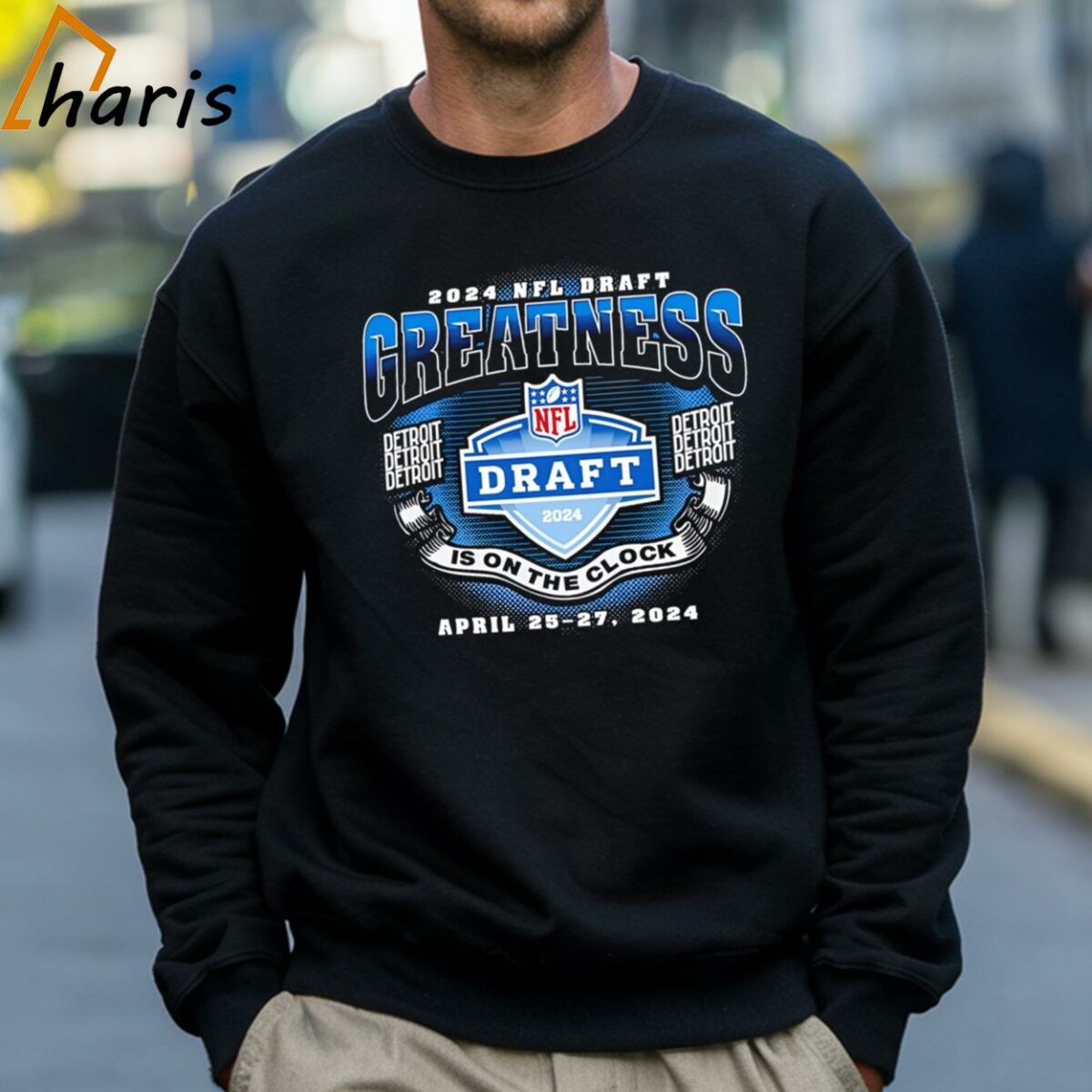 NFL Draft 2024 Greatness Detroit Is On The Clock Shirt 4 Sweatshirt