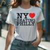 NY Loves Beating Philly Basketball Shirt 1 Shirt