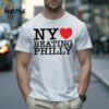 NY Loves Beating Philly Basketball Shirt 2 shirt