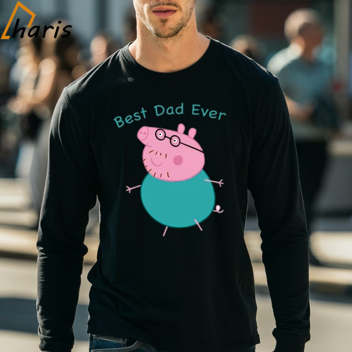 Peppa Pig Daddy Best Dad Ever T shirt Fathers Day Gift Tee 4 long sleeve shirt