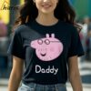 Peppa Pig Daddy Shirt Fathers Day Gift 2 Shirt