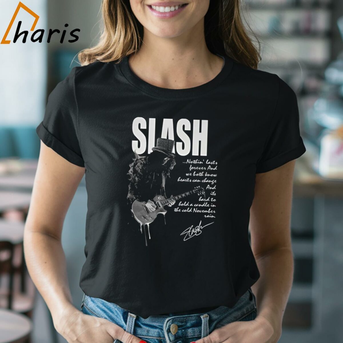 Slash Nothing Last Forever And Heart Can Change Signature T-shirt