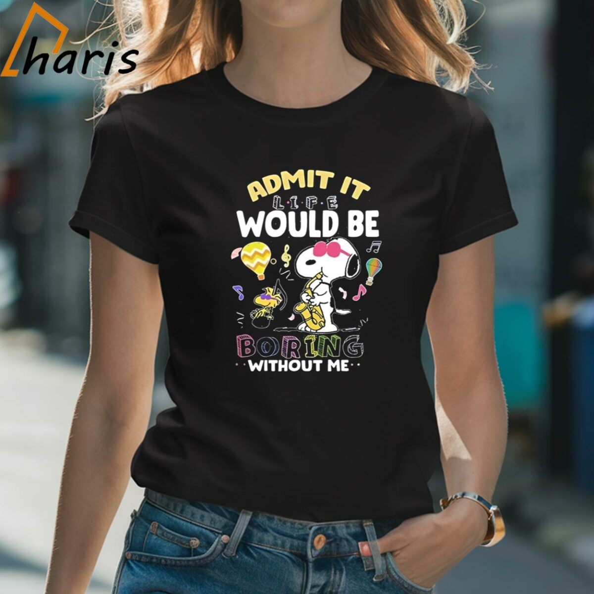 Snoopy Admit It Life Would Be Boring Without Me T shirt 2 Shirt