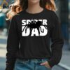 Spider Dad T shirt Spider Lover Gift For Father Animal 3 Long sleeve shirt