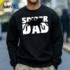 Spider Dad T shirt Spider Lover Gift For Father Animal 4 Sweatshirt