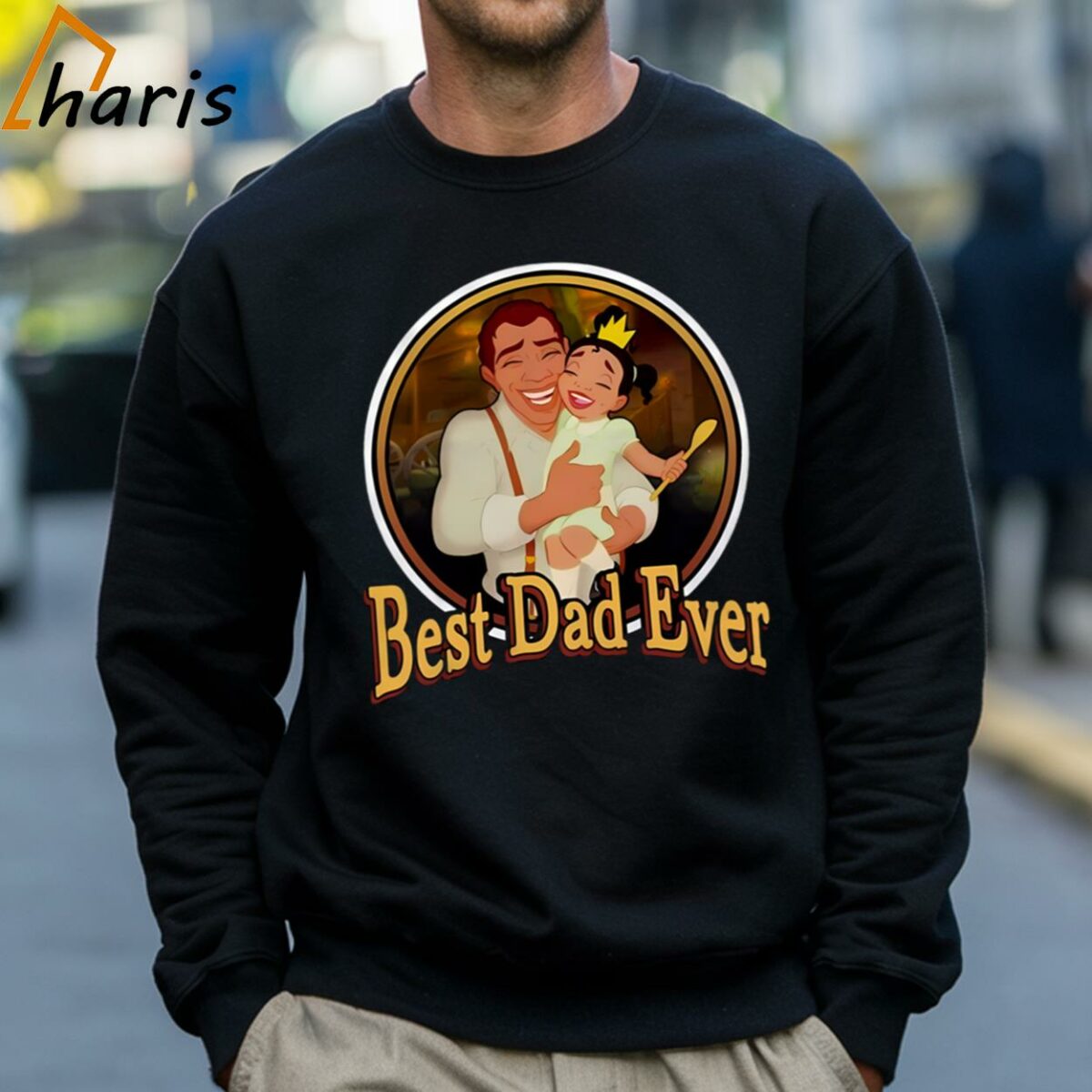 The Princess And The Frog Best Dad Ever Disney Dad Shirt 4 Sweatshirt