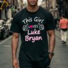 This Girl Love Luke Bryan T shirt 2 Shirt