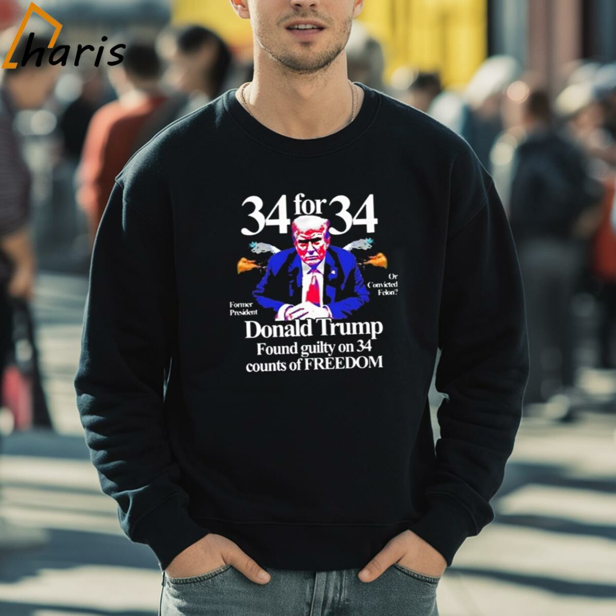 Barely Legal Clothing Donald Trump Found Guilty On 34 Counts Of Freedom Shirt 5 sweatshirt
