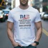 Dad No Matter How Hard Life Gets At Least You Didnt Raise A Biden Supporter Happy Fathers Day T shirt 2 Shirt