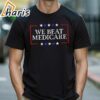 Funny Sarcastic Biden Trump Debate Quote Shirt We Finally Beat Medicare Shirt 2 shirt
