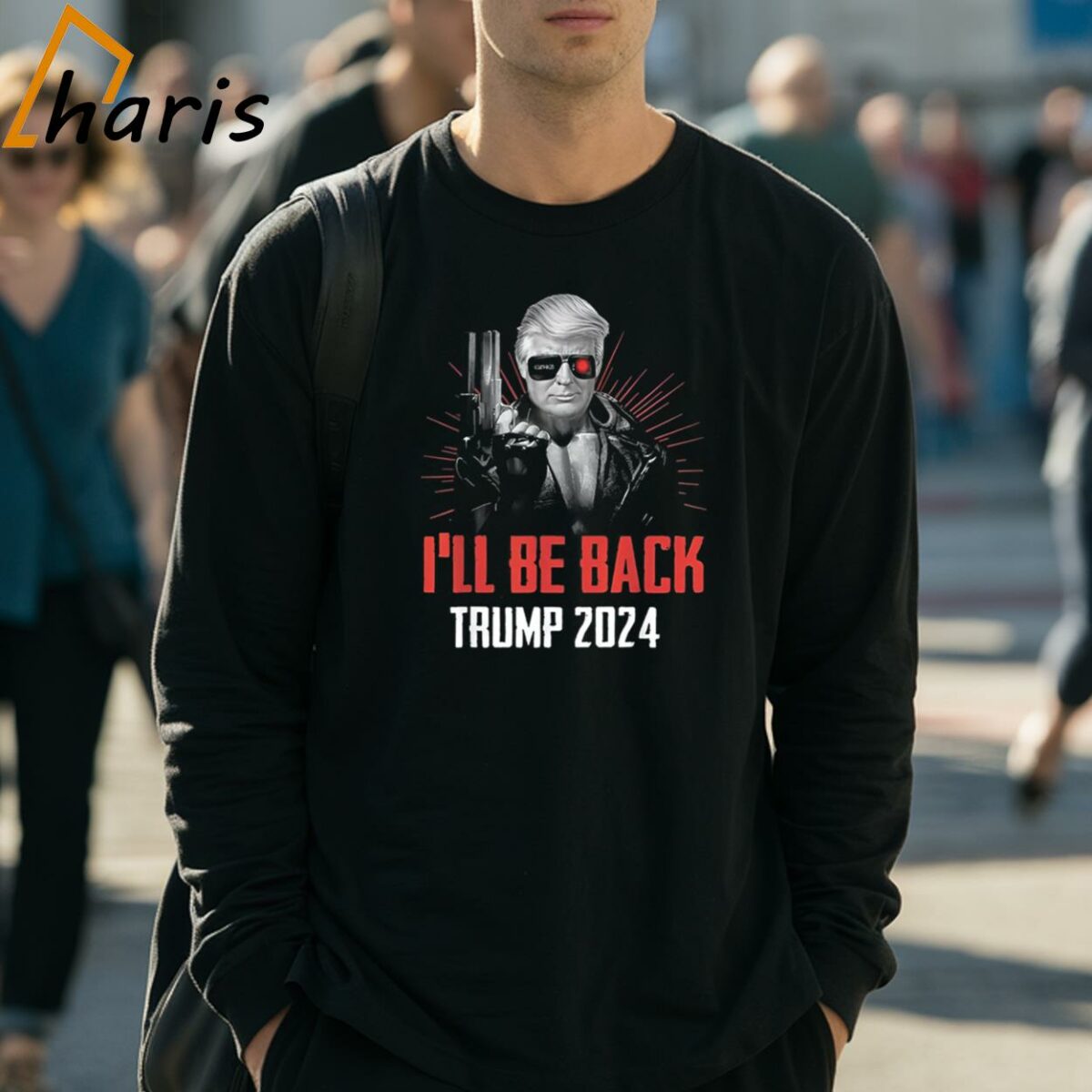 Funny Trump 2024 45 47 Trumpinator I ll Be Back Save America T shirt 3 Long Sleeve Shirt