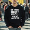 Gun Owners For The Convicted Felon Usa Flag Shirt 5 sweatshirt